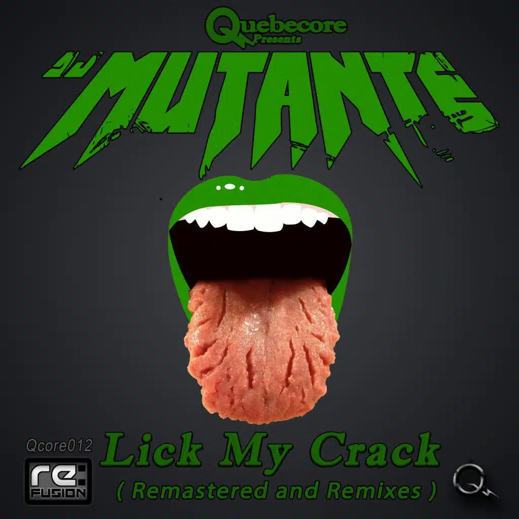 Lick My Crack (Remastered & Remixes)