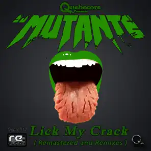 Lick My Crack (Remastered & Remixes)