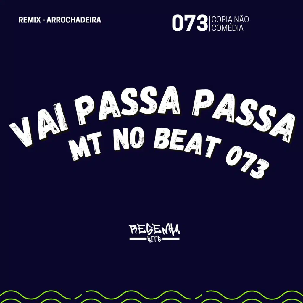 Vai Passa Passa (Remix Arrochadeira)