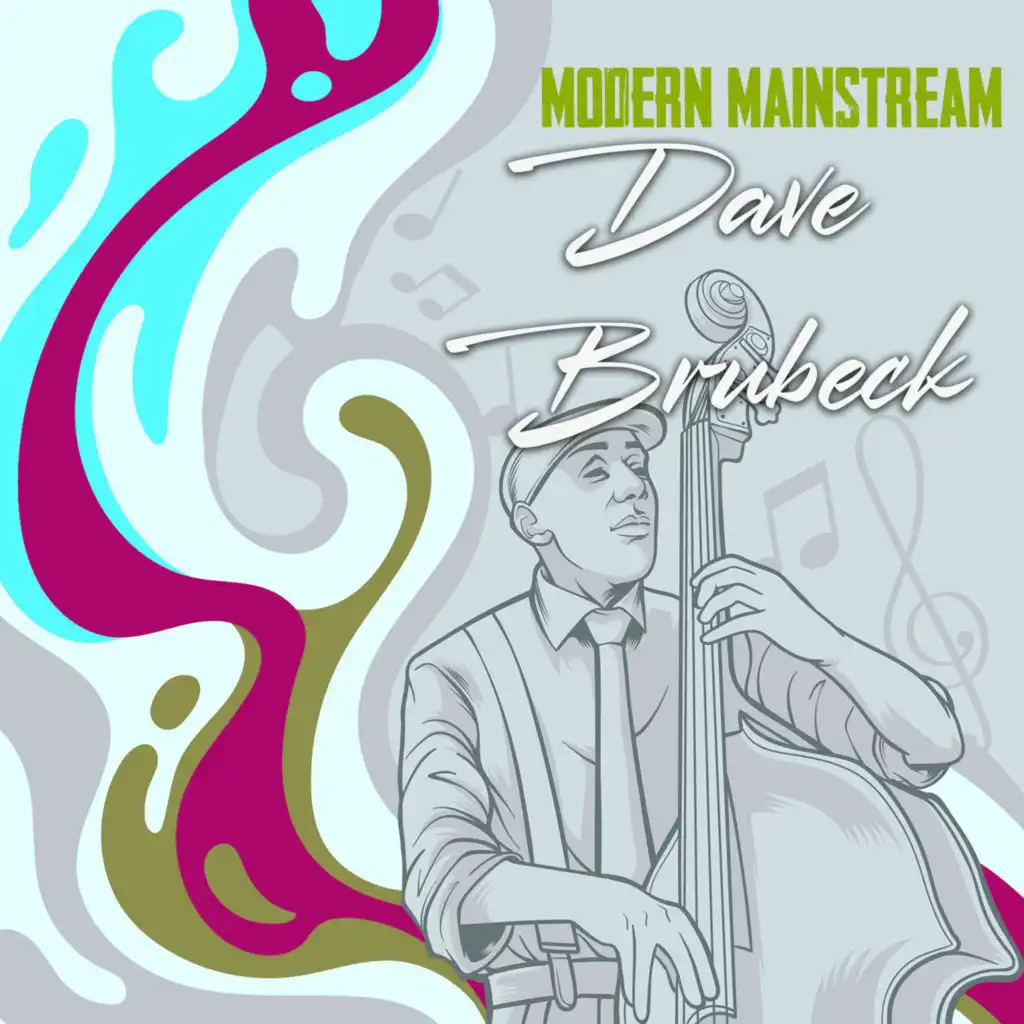 Modern Mainstream, Dave Brubeck