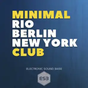 Minimal Club Rio Berlin New York