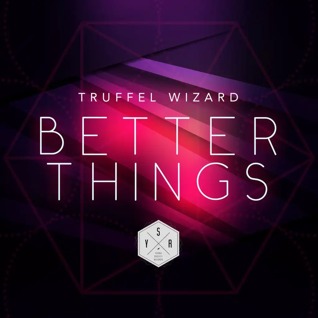 Better Things (Finger Bib Remix)