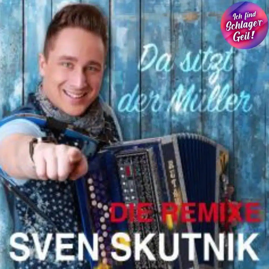 Da sitzt der Müller (Die Remixe)