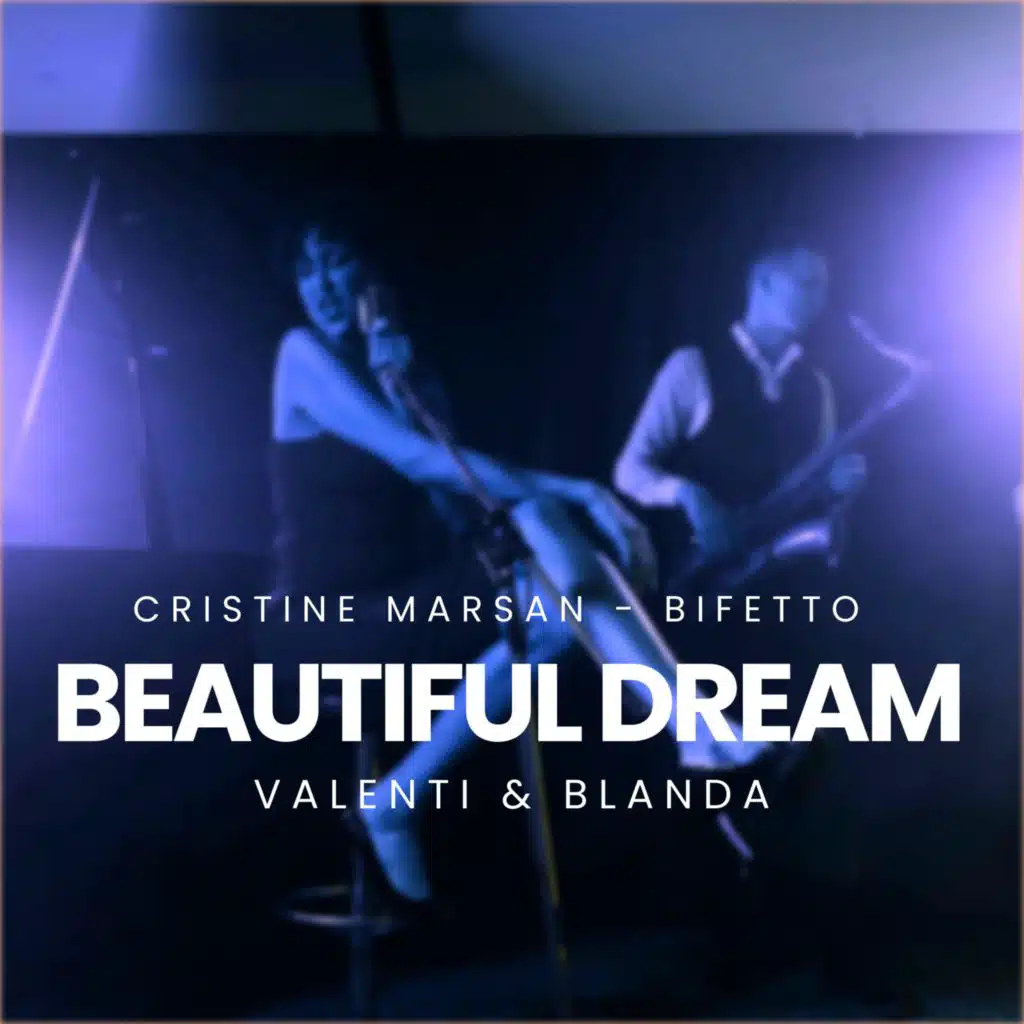 Beautiful Dream (feat. BIFETTO & Cristine MARSAN)