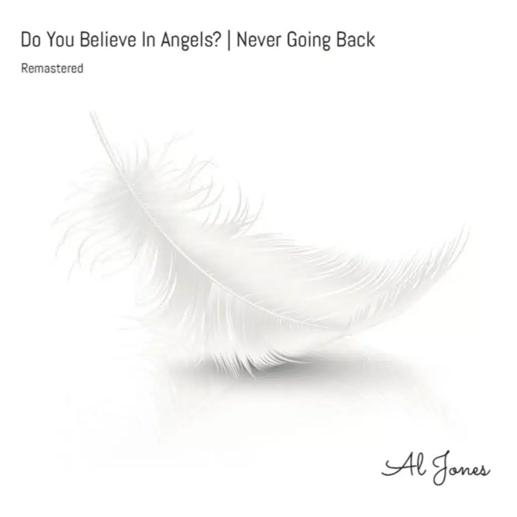 Do You Believe In Angels? | Never Going Back