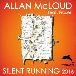 Silent Running 2016 (Mcloud's Missing You Remix)