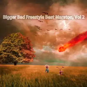 Bigger Bad Freestyle Beat Maraton, Vol. 2