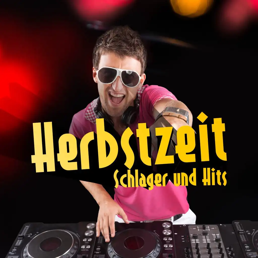 Herbstzeit: Schlager und Hits