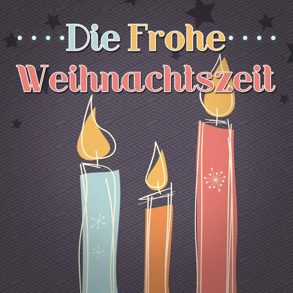 Die frohe Weihnachtszeit