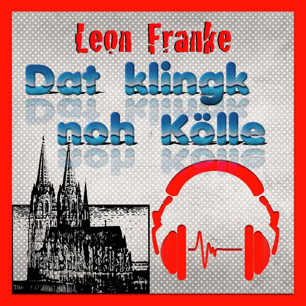 Dat klingk noh Kölle