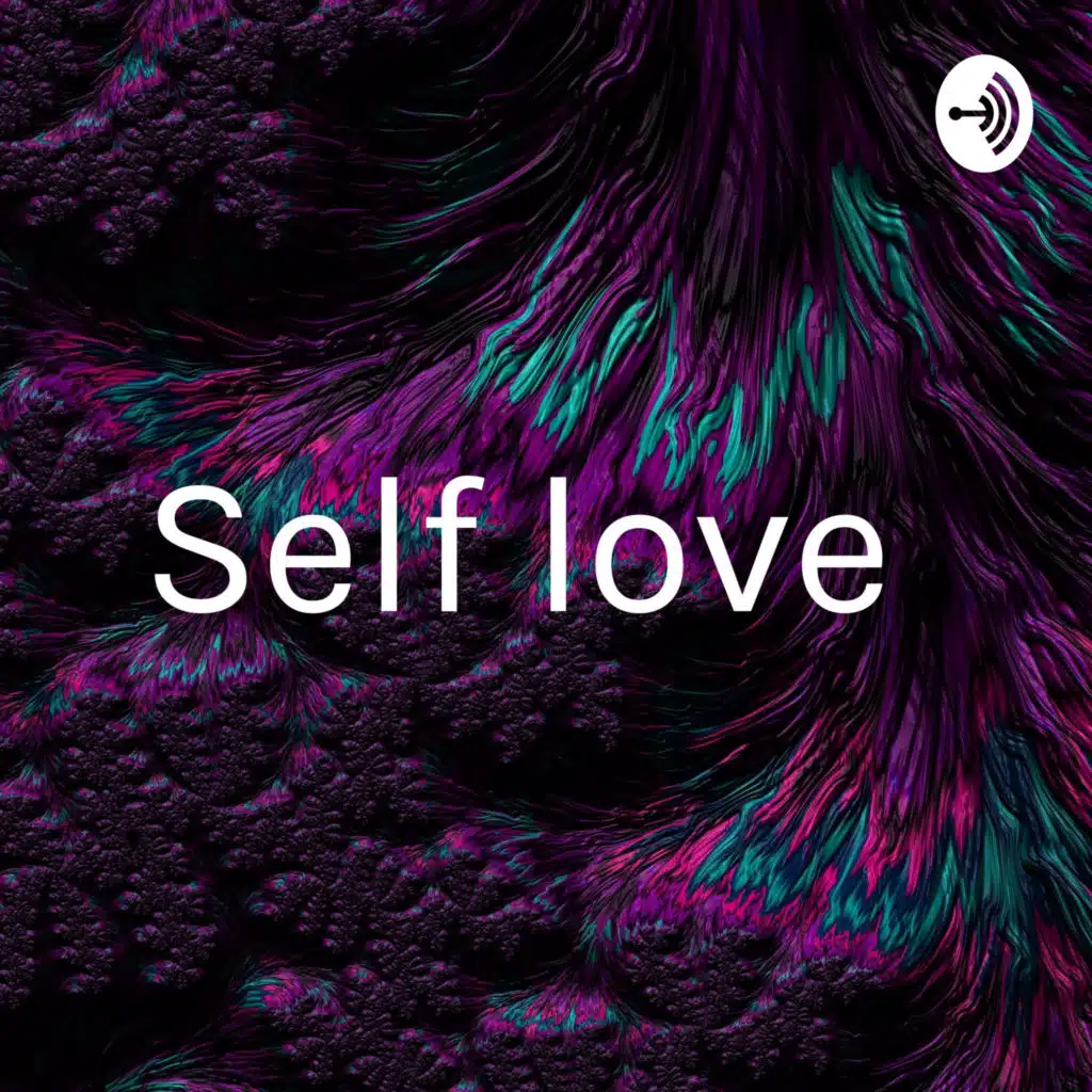 The importance of self love