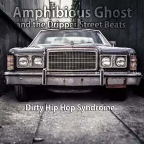 Amphibious Ghost and the Dripper Street Beats