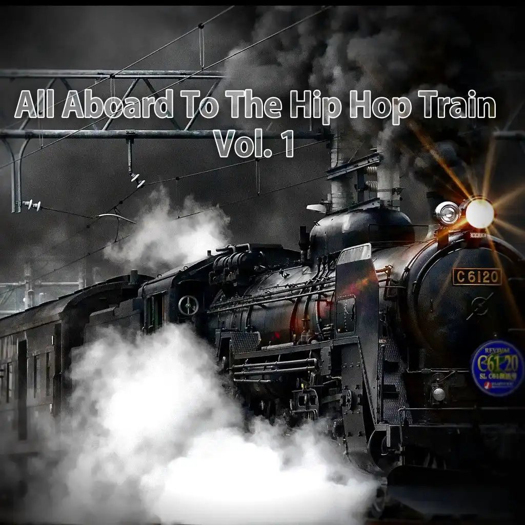 All Aboard to the Hip Hop Train, Vol. 1