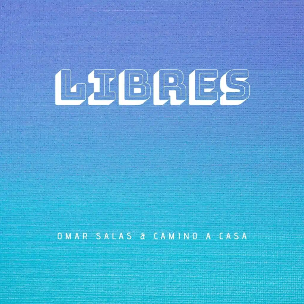 Omar Salas & Camino a Casa