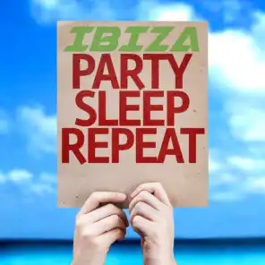 Ibiza Party Sleep Repeat