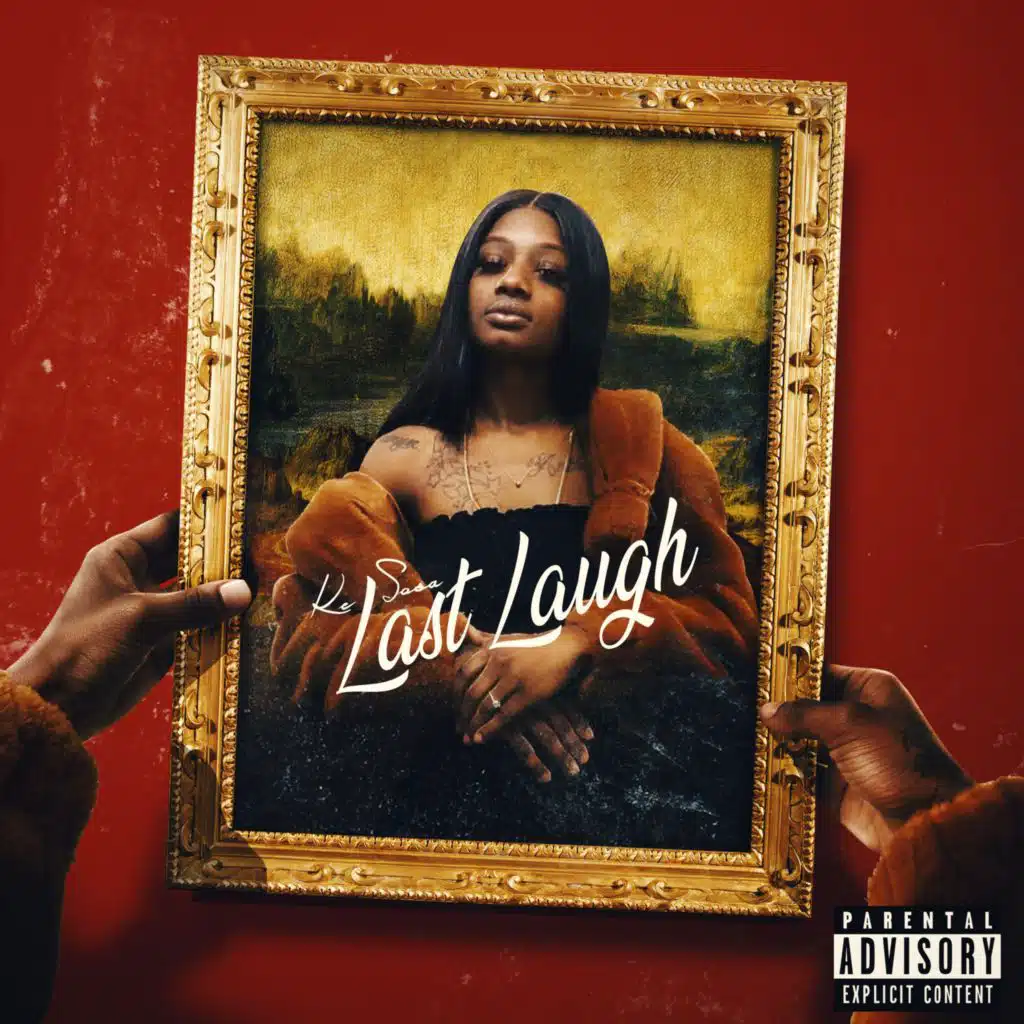 Last Laugh (feat. Ke Sosa)