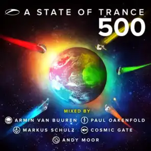 A State Of Trance 500 (Mixed By CD1: Armin van Buuren, CD2: Paul Oakenfold, CD3: Markus Schulz, CD4: Cosmic Gate, CD5: Andy Moor)