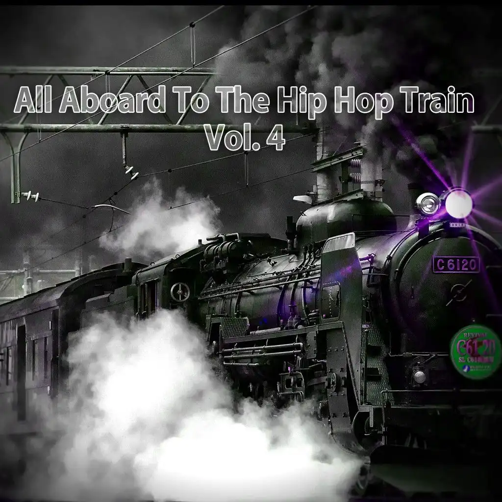 All Aboard to the Hip Hop Train, Vol. 4