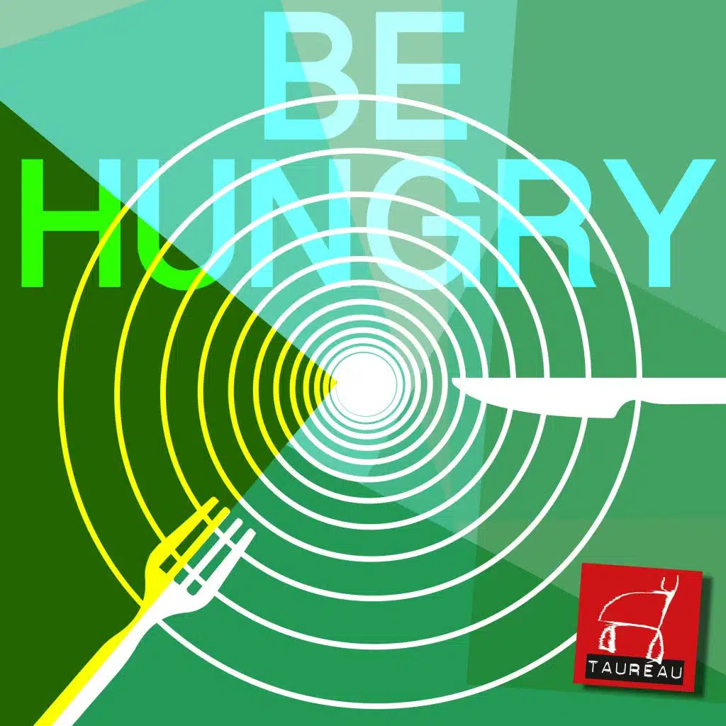 Be Hungry