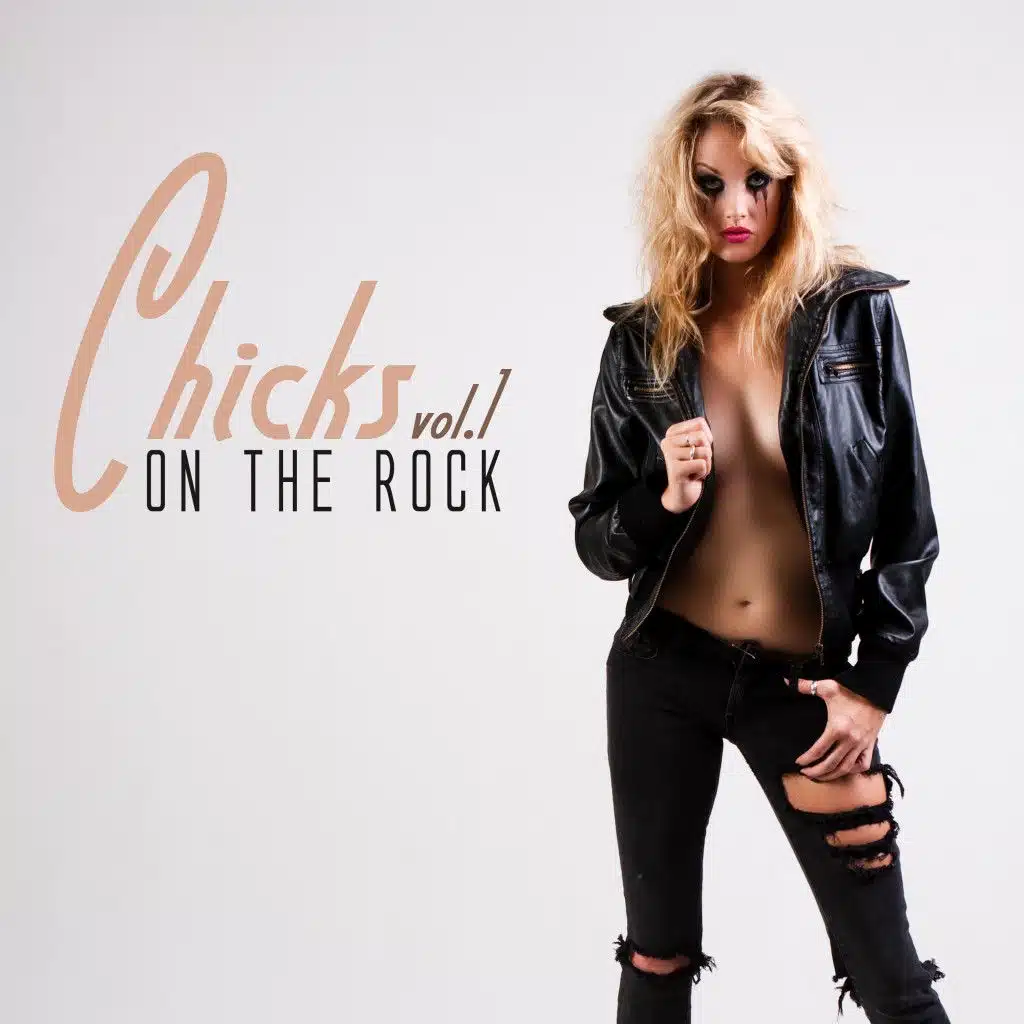 Chicks on the Rock, Vol. 1