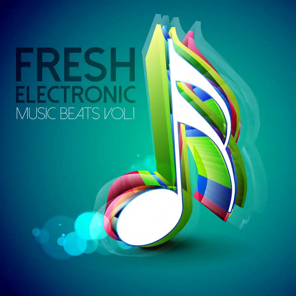 Fresh Electronic Music Beats, Vol. 1