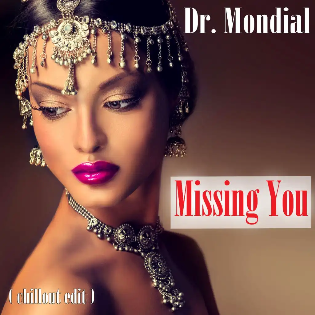 Missing You (Chillout Radio Edit)