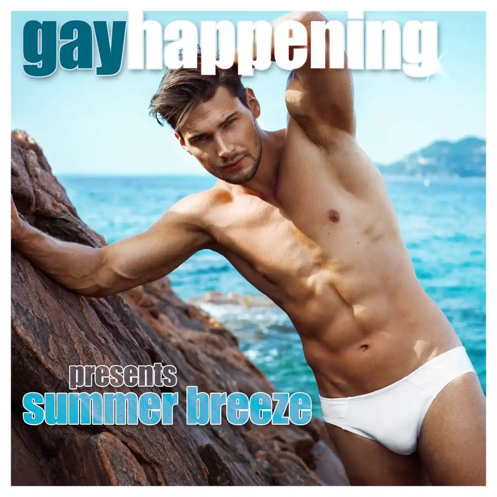 Gay Happening: Presents Summer Breeze