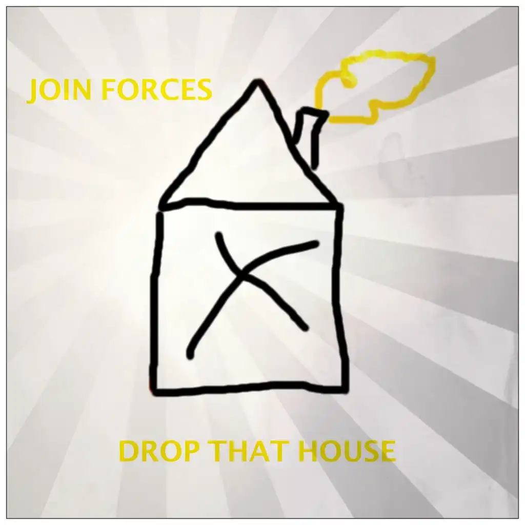 Drop That House (Radio Edit)