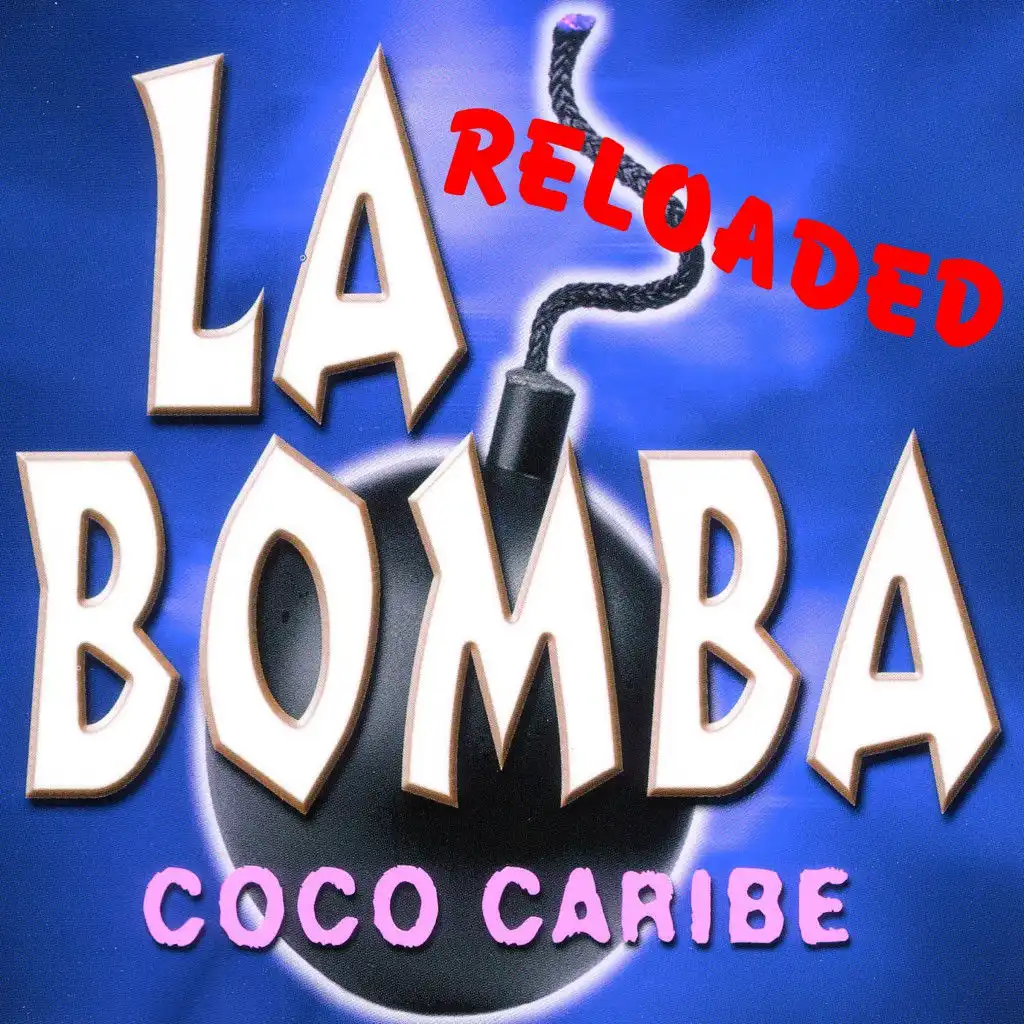 La Bomba (Original Edit)