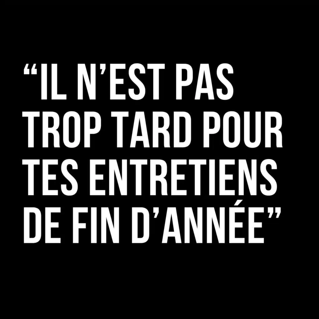 443 - Il n'est pas trop tard pour tes entretiens 2024