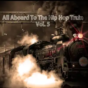 All Aboard to the Hip Hop Train, Vol. 5