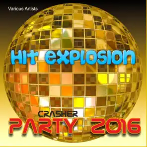Hit Explosion: Party Crasher 2016