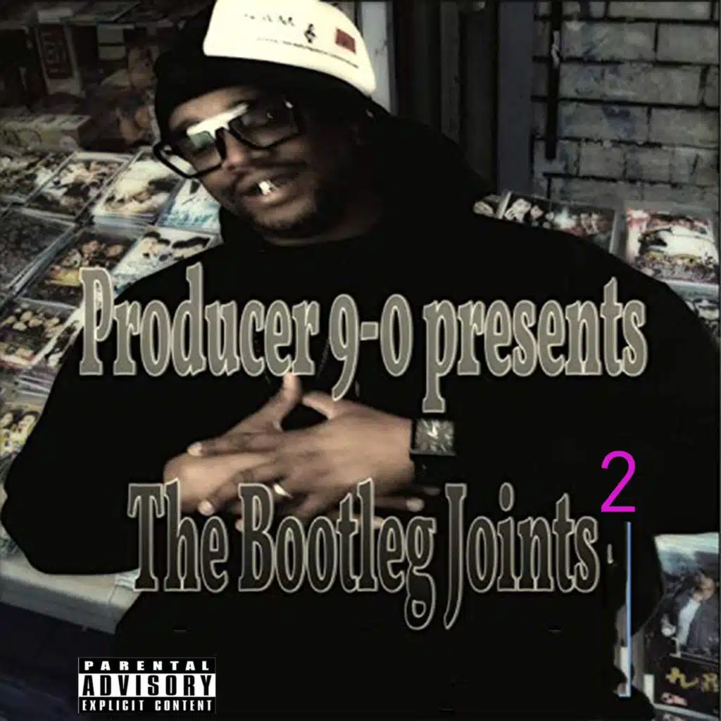 Producer 9-0 Presents the Bootleg Joints 2