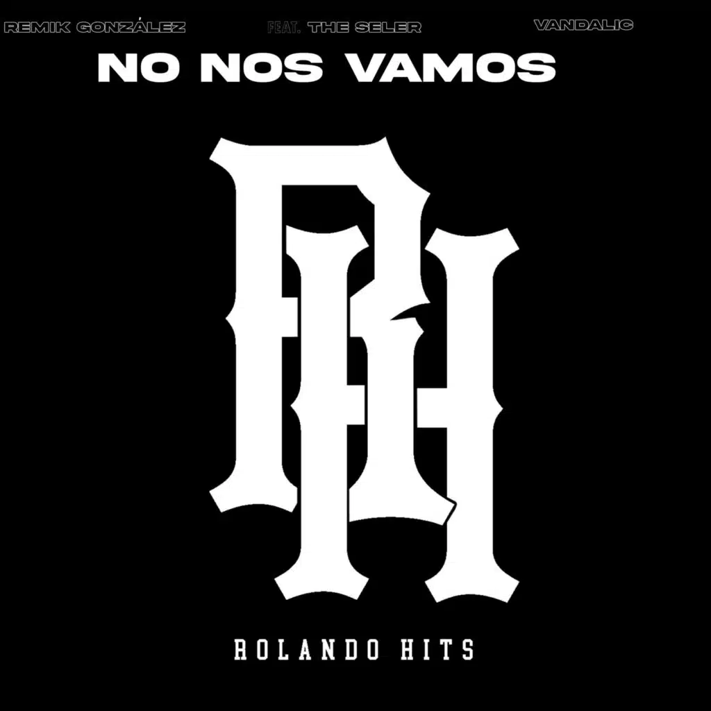Rolando Hits, remik gonzalez & Vandalic