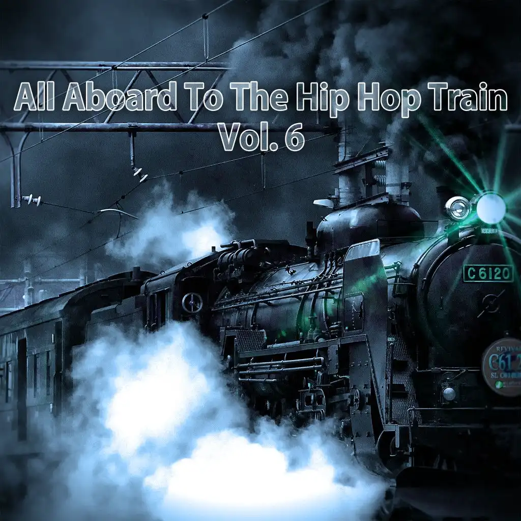 All Aboard to the Hip Hop Train, Vol. 6