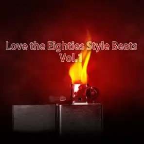 Love the Eighties Style Beats, Vol. 1