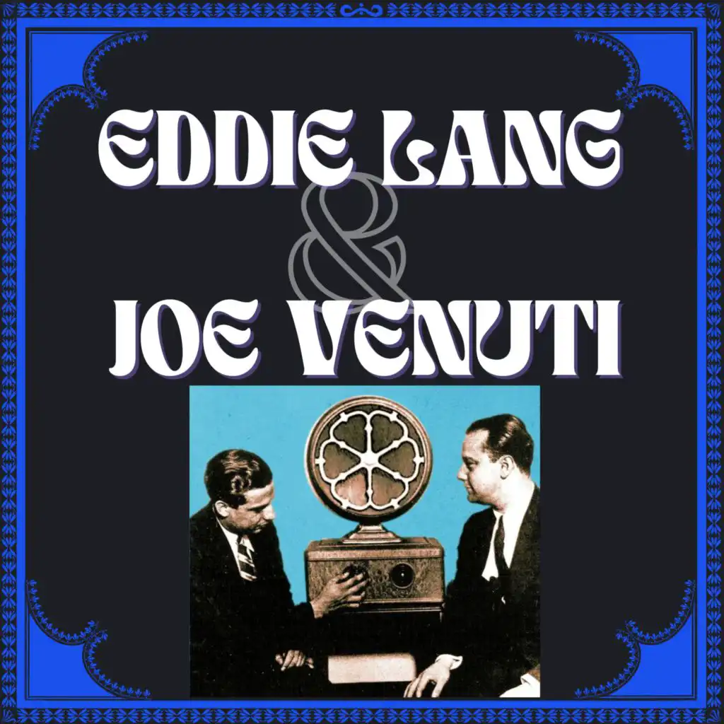 Joe Venuti & Eddie Lang