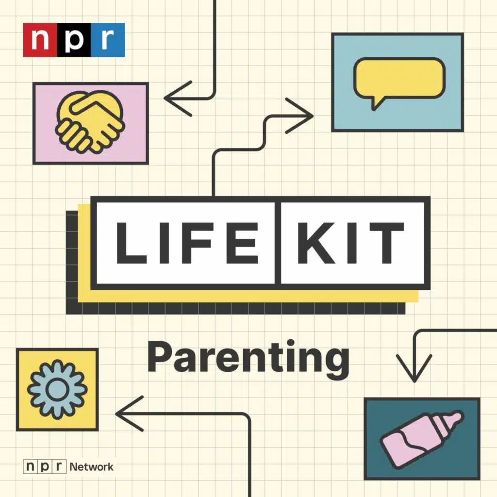 Life Kit: Parenting