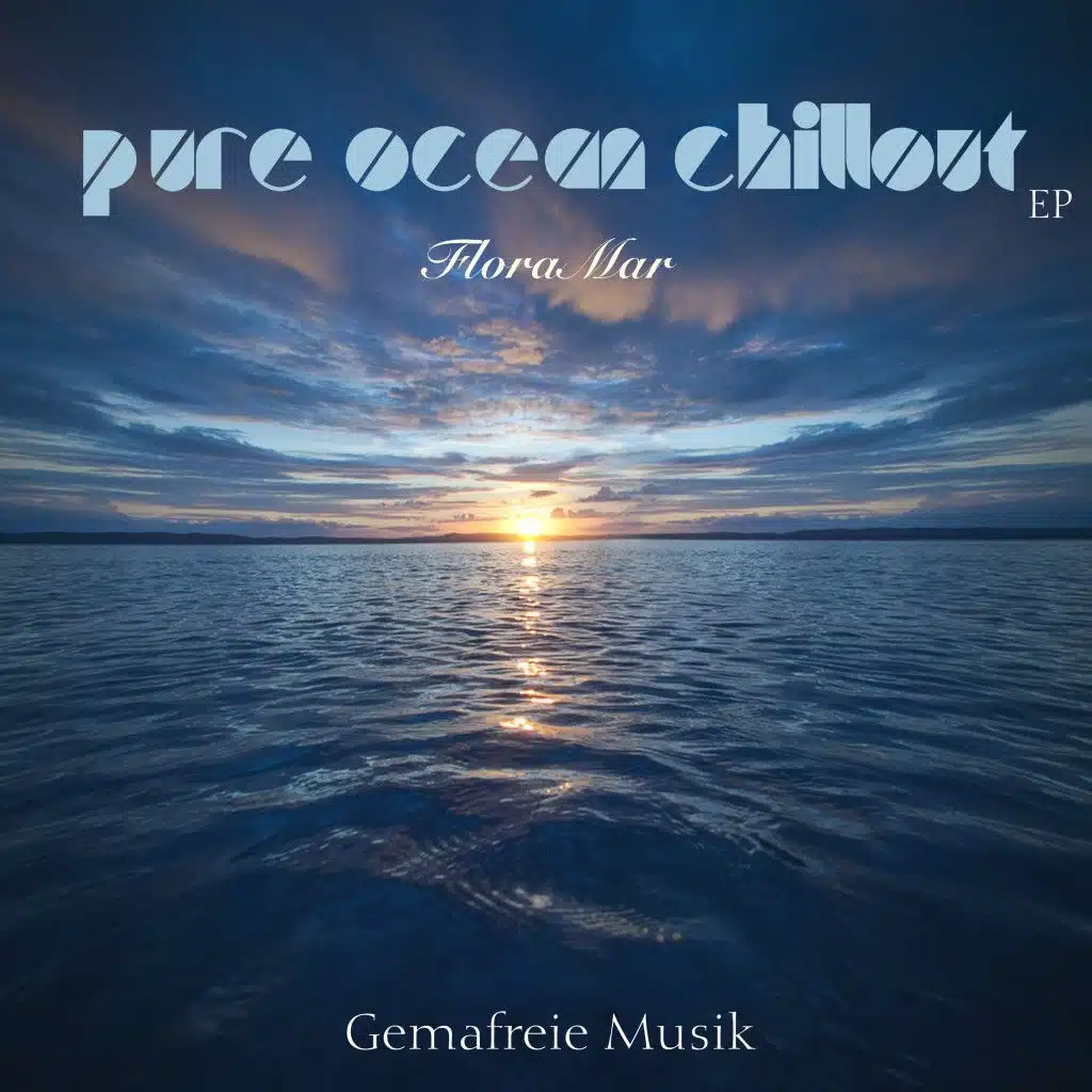 Pure Ocean Chillout EP