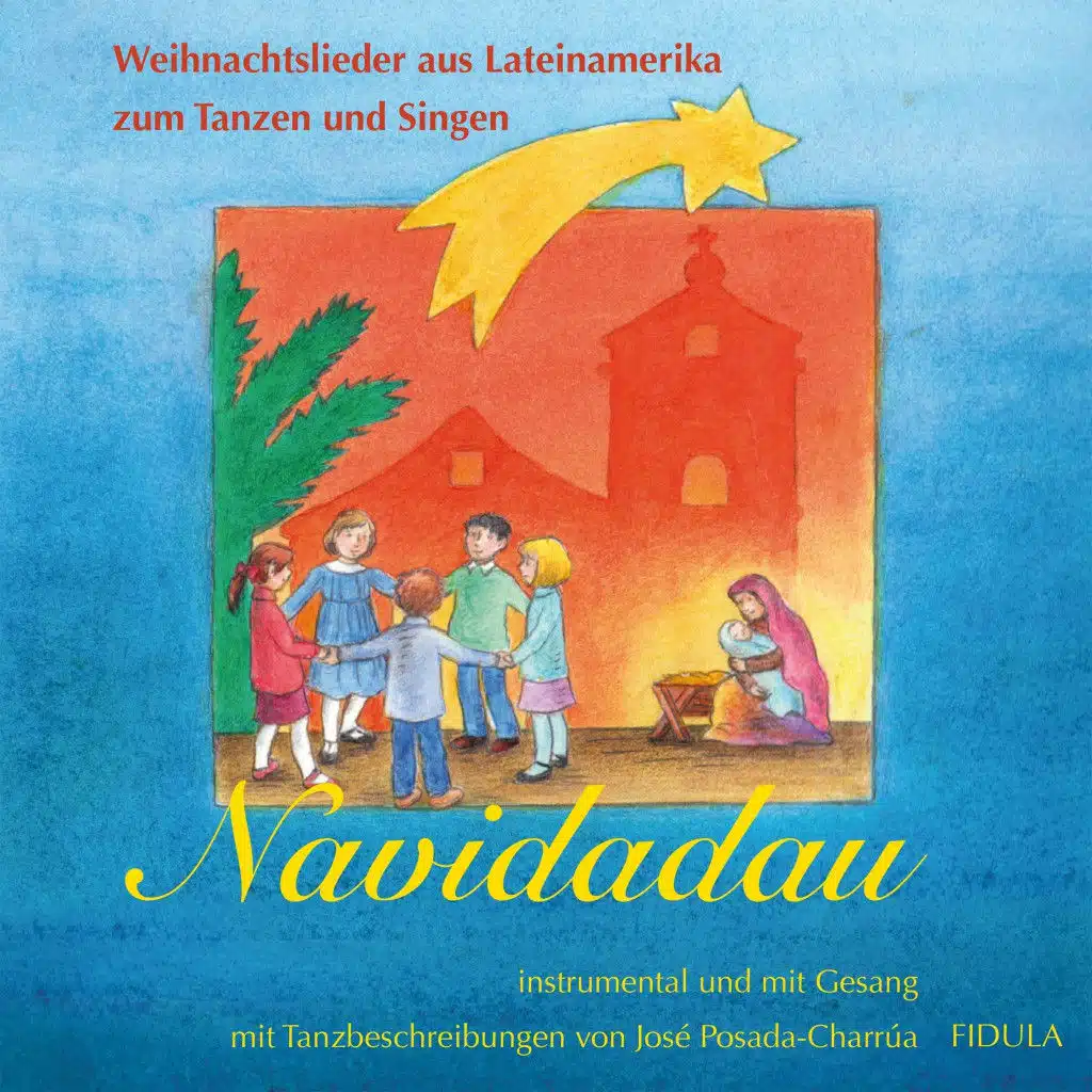Navidadau: Weihnachtslieder aus Lateinamerika zum Tanzen und Singen