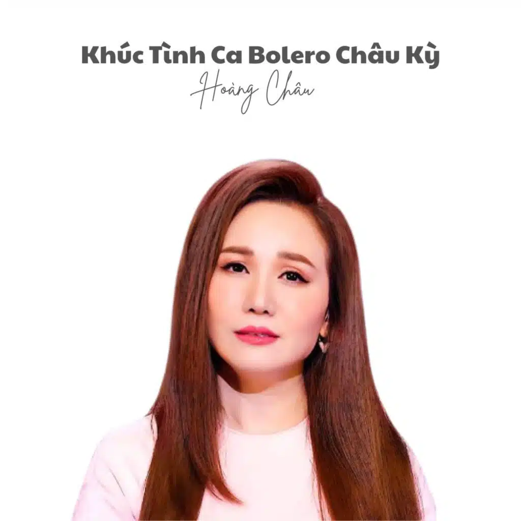 Khúc Tình Ca Bolero Châu Kỳ