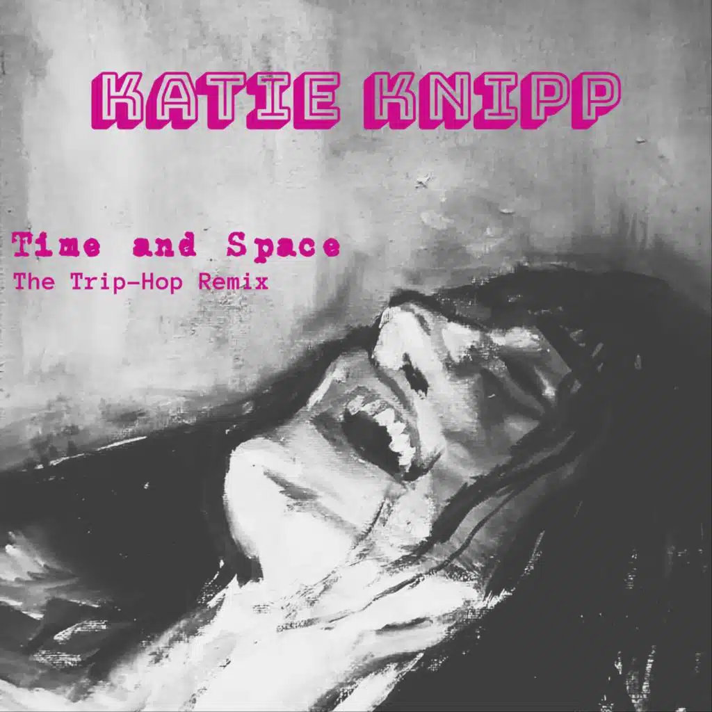 Time and Space (The Trip-Hop Remix)