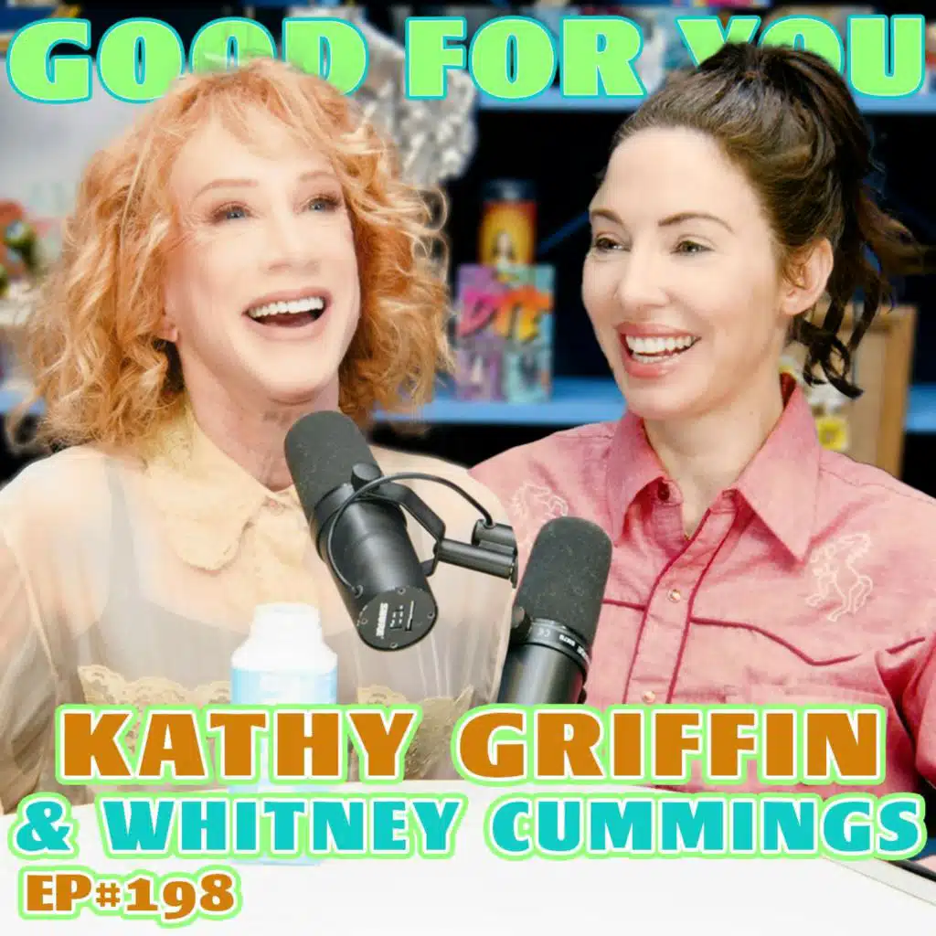Overcoming Substance Abuse with Comedian Kathy Griffin | Ep 198