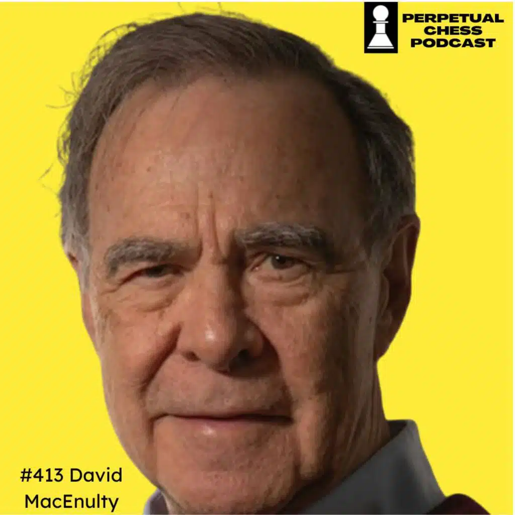 EP 414- Sunrise in the Bronx: David MacEnulty on Lessons Taught & Learned at an Inner-City Scholastic Chess Powerhouse