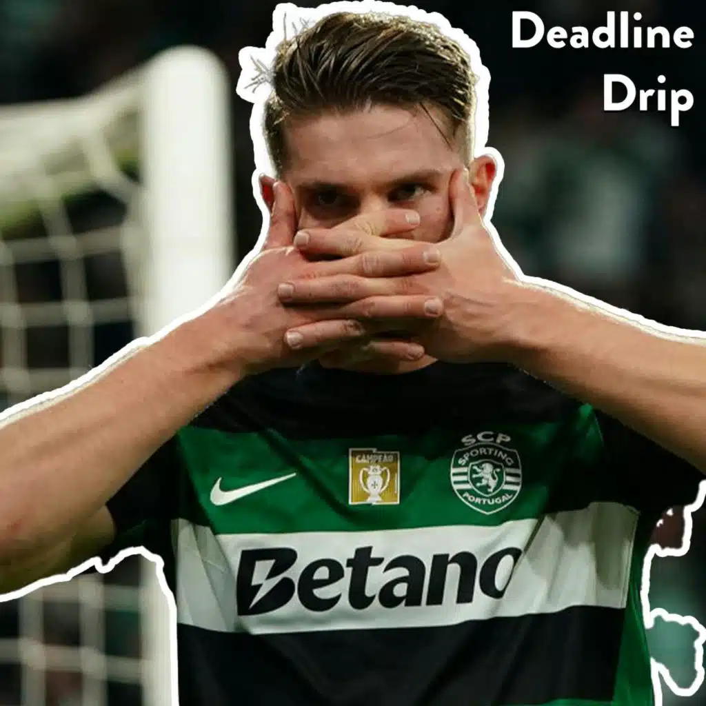 Deadline Drip Ep. 2: Gyokeres to Bayern? Man Utd’s Striker Hunt! Guehi to Chelsea?