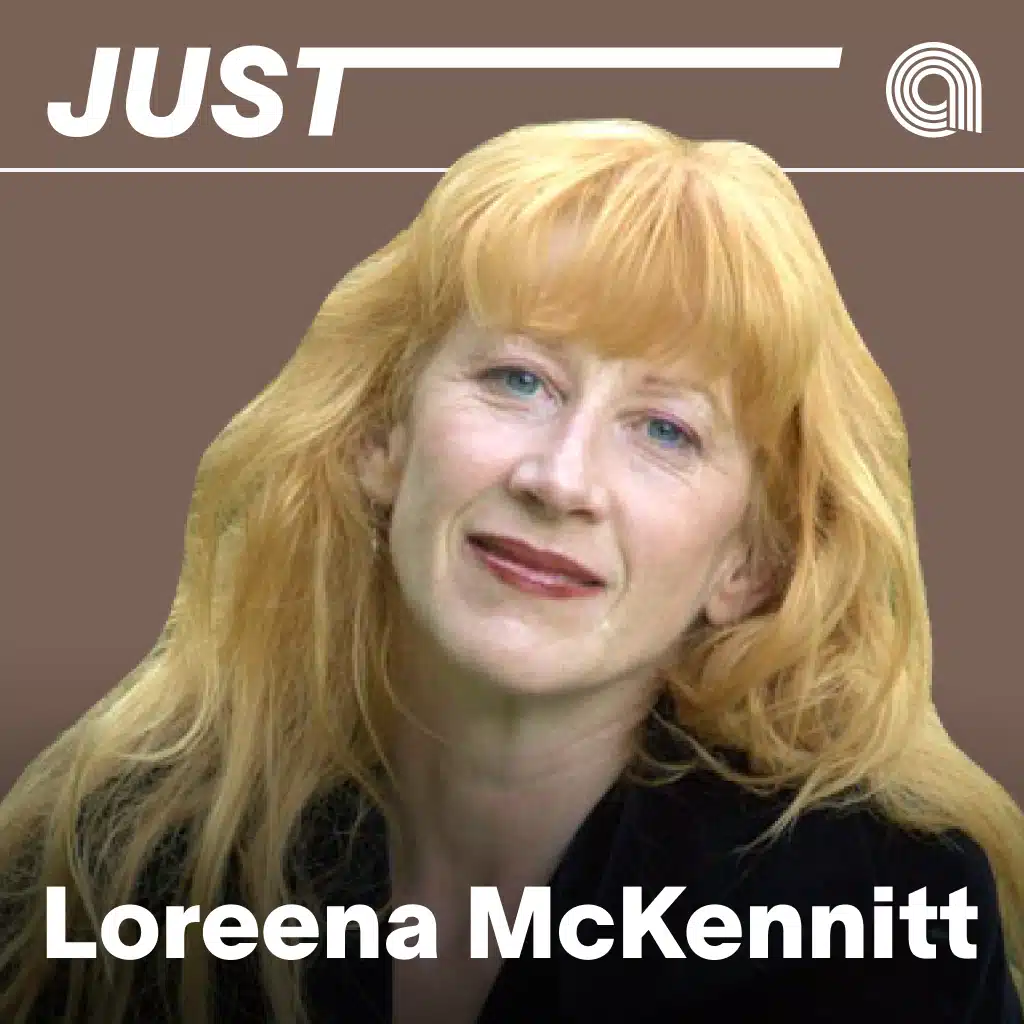 Just Loreena McKennitt