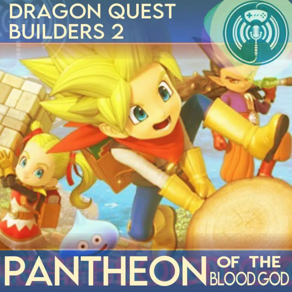 Pantheon of the Blood God - Dragon Quest Builders 2
