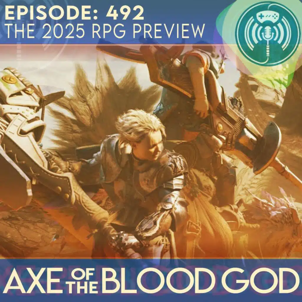 The 2025 RPG Preview, Switch 2 Speculation, and More