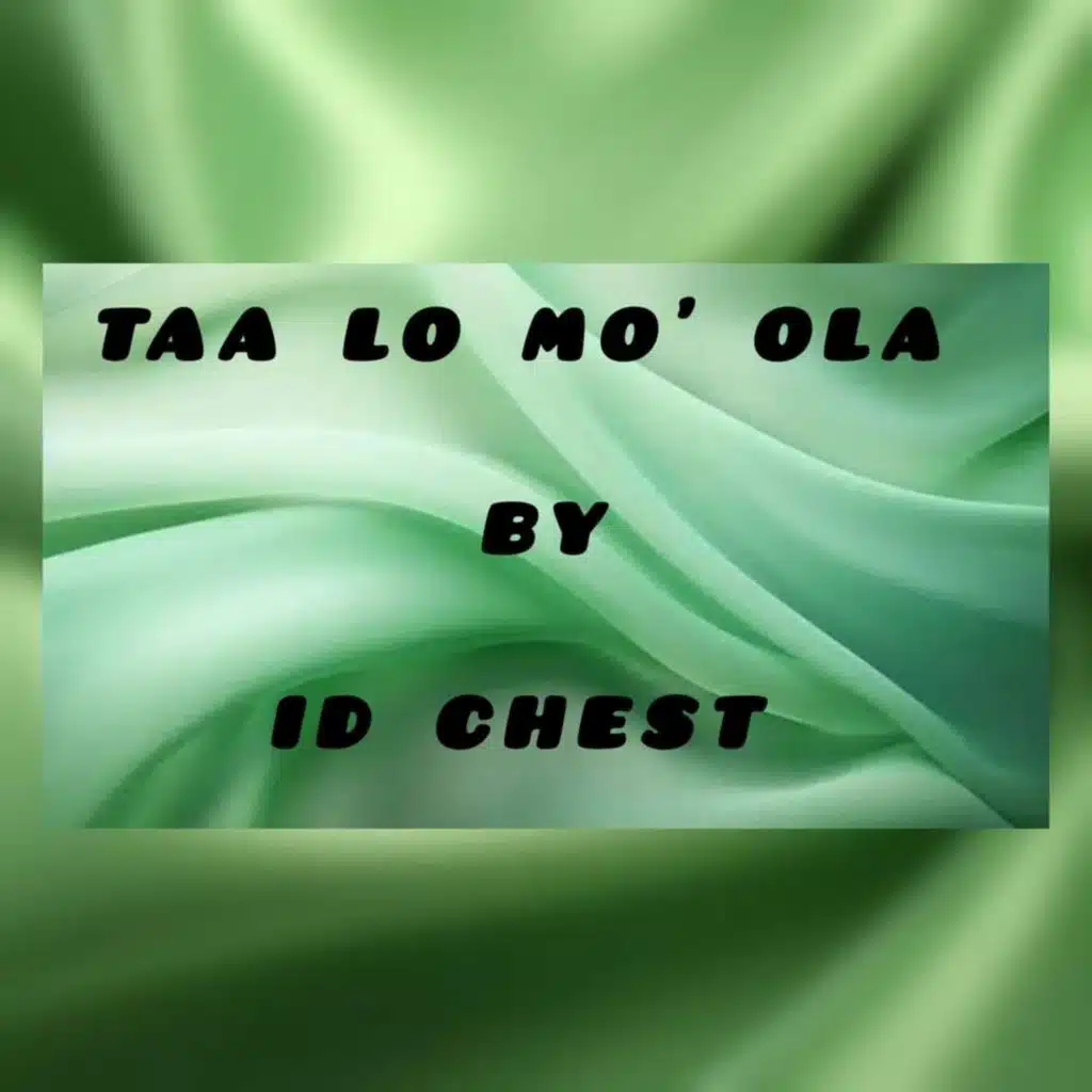 Taa Lo Mo' Ola