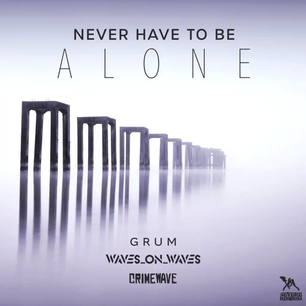 Never Have to Be Alone (feat. Death By Algorithm)